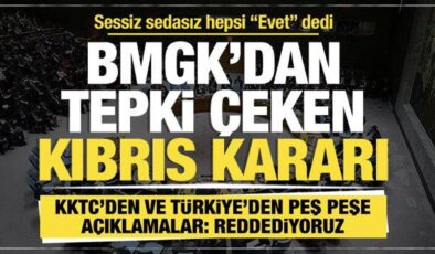 BMGK’dan tepki çeken son dakika Kıbrıs kararı… KKTC ve Türkiye: Reddediyoruz