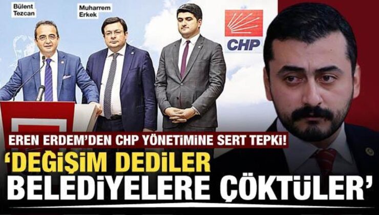 Eren Erdem’den CHP yönetimine sert tepki! ‘Değişim dediler belediyelere çöktüler’