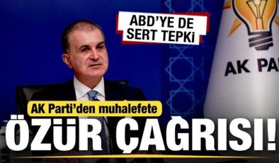 AK Parti Sözcüsü Çelik’ten muhalefete özür çağrısı! ABD’ye de sert tepki gösterdi