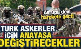 Avrupa ülkesi, Türk askerler için anayasa değiştirecek!