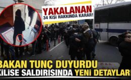 Kilise saldırısında flaş gelişme! Bakan Tunç duyurdu: 25 tutuklama