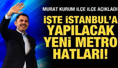 Murat Kurum ilçe ilçe açıkladı: İşte İstanbul’a yapılacak metro hatları!