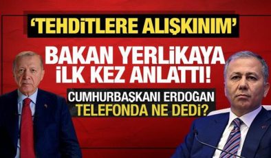 Bakan Yerlikaya o anları anlattı! Başkan Erdoğan telefonda ne söyledi?