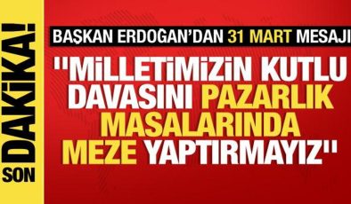 Cumhurbaşkanı Erdoğan’dan ’31 Mart’ mesajı: Sevgimizi eser ve hizmetle gösterdik