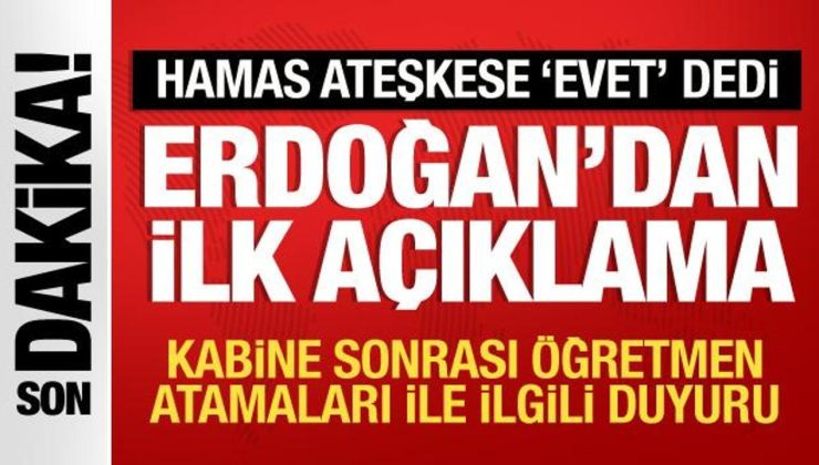 Cumhurbaşkanı Erdoğan’dan Hamas’ın kararına ilk yorum