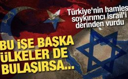 Türkiye’nin hamlesi işgalci İsrail’i derinden vurdu: Bu işe başka ülkeler de bulaşırsa…
