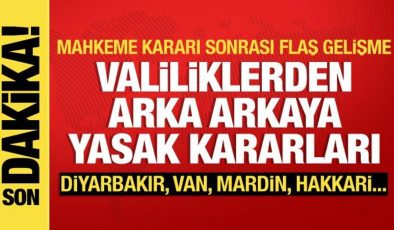 Valiliklerden peş peşe yasak kararları: Diyarbakır, Mardin, Hakkari, Van, Ağrı…