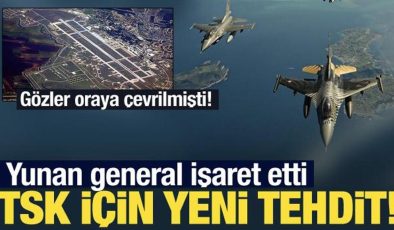 Yunan general işaret etti: İşte TSK için yeni tehdit!